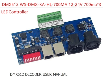 

LED Controller DMX512 DECODER WS-DMX-KA-HL-700MA 12-24V 700ma*3