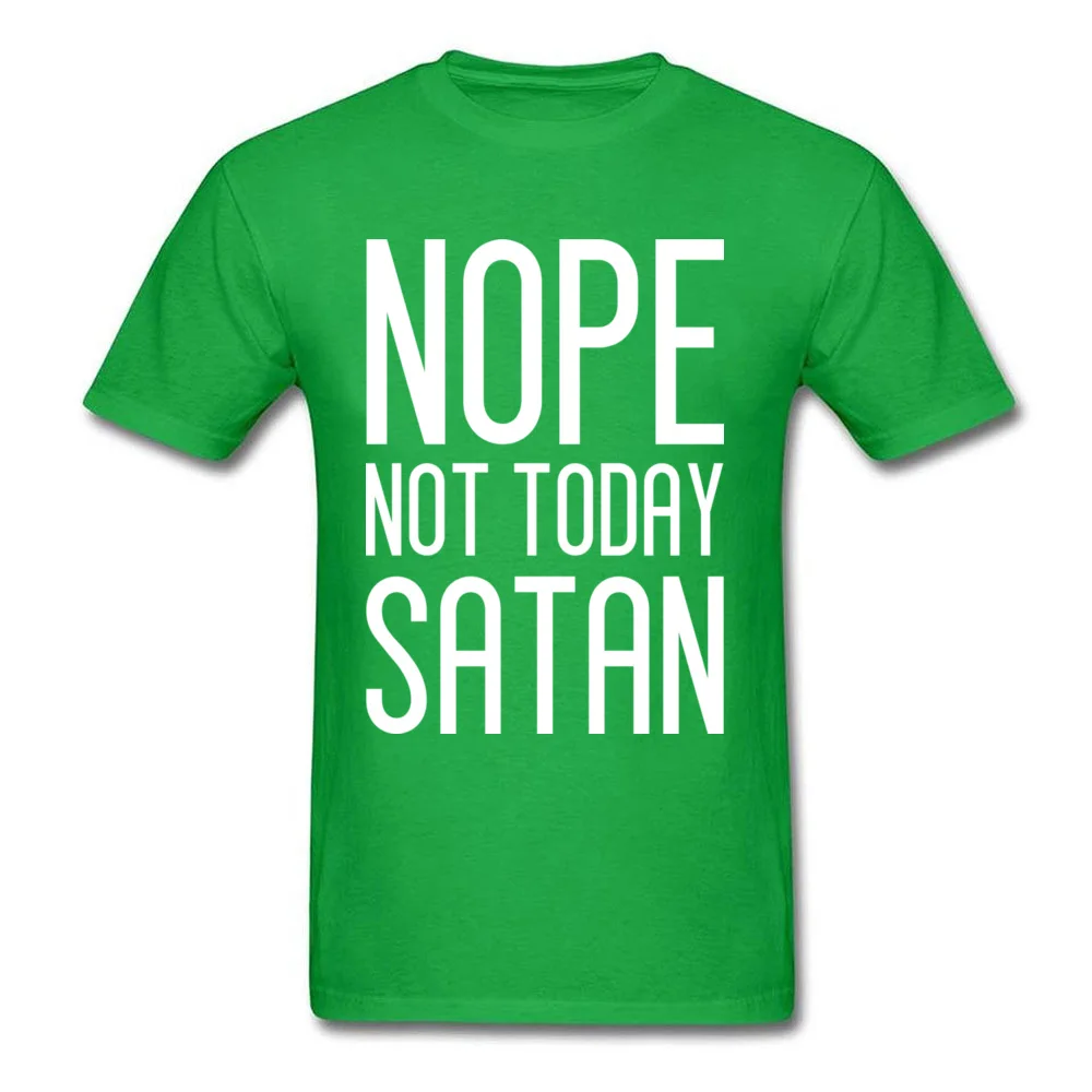 NOPE NOT TODAY SATAN_green