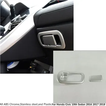 

High quality For Honda Civic 10th Sedan 2016 2017 2018 2019 car body styling ABS Chrome co-pilot Glove box front trim lamp panel