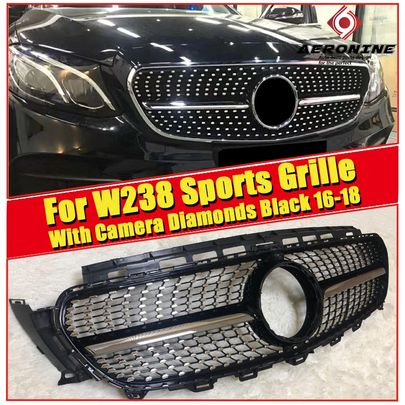 W238 Алмазный Стиль с камерой передний гриль решетка E класс E200 300 250 320 350 E63 вид