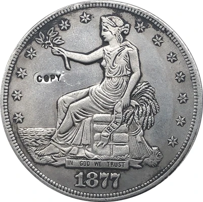 

1877 Trade Dollar COIN COPY