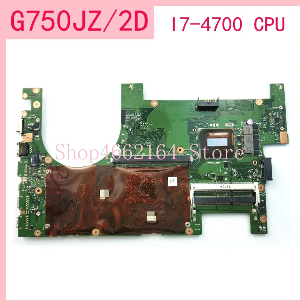 

G750JZ / 2D I7-4700CPU Laptop motherboard For ASUS G750JS G750JM G750JW G750JH G750JX G750J G750 Notebook mainboard fully tested