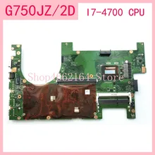 G750JZ / 2D I7-4700CPU Laptop motherboard For ASUS G750JS G750JM G750JW G750JH G750JX G750J G750 Notebook mainboard fully tested G750JZ / 2D I7-4700CPU Laptop motherboard For ASUS G750JS G750JM G750JW G750JH G750JX G750J G750 Notebook mainboard fully tested