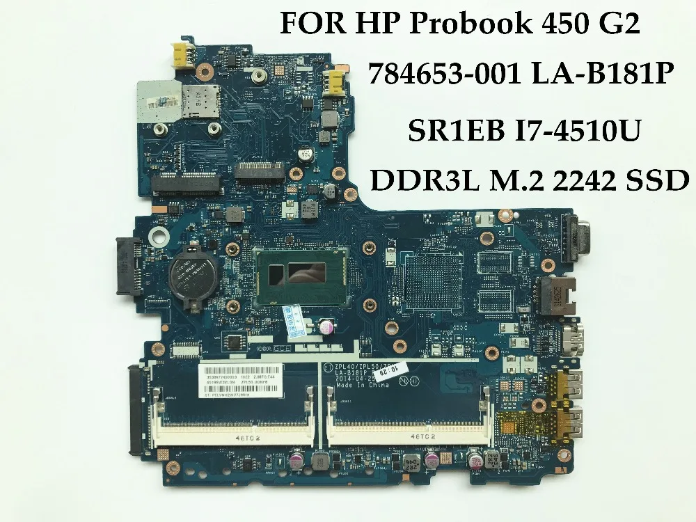 Оптовая продажа 784653 001 совместим с HP Probook 450 G2 ZPL40/ZPL50/ZPL70 LA B181P SR1EB I7 4510U DDR3L 100%