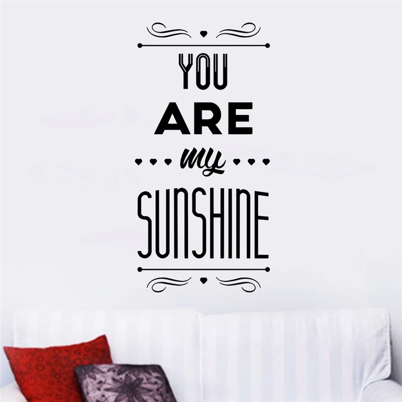 You Are My Sunshine Letters Home Decoration Wall Decals For Kids You Are My Sunshine Letters Home Decoration Wall Decals For Kids Room Bedoom Diy Art Removable Stickers Vinyl Valentine Gift In From