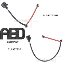 Абд Германии спереди и сзади датчик износа тормозных колодок 7L0907637 и 7L0907637C forVW Touarge AUDI Q7 PORSCHE Cayenne7L0 907