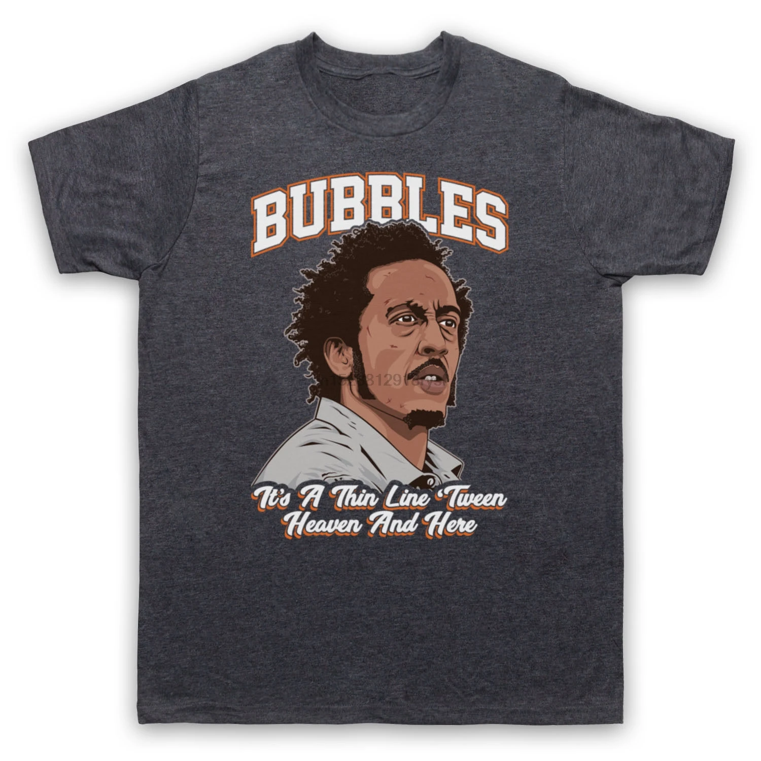 

THE WIRE BUBBLES IT A THIN LINE TWEEN HEAVEN AND HERE ADULTS &amp T-SHIRT