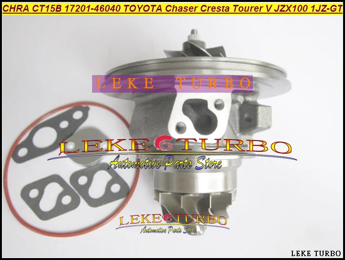Turbo Cartridge CHRA CT15B 17201-46040 17201 46040 For TOYOTA Chaser Cresta Tourer V Makr II JZX100 1JZ GTE 1JZ-GTE 1JZ GTE VVTI (2)