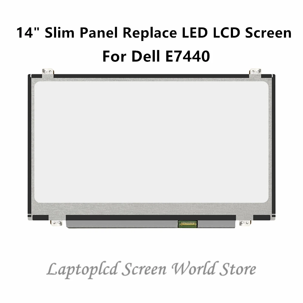 

FTDLCD 14" Slim Panel Replace LED LCD Screen Laptop Display N140BGE-EA2 For Dell E7440 1366x768 30PIN