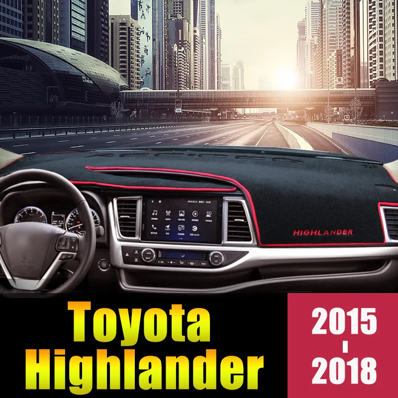 

For Toyota Highlander 2014 2015 2016 2017 2018 LHD Car Dashboard Cover Mat Avoid Light Pad Anti-UV Carpet Protector Accessories