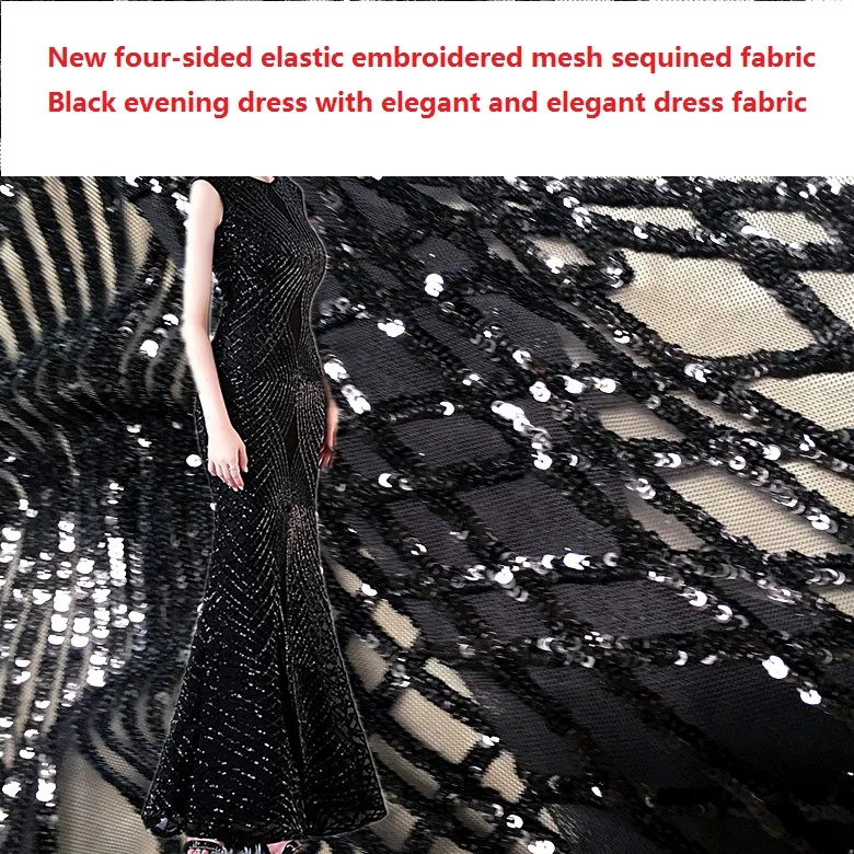 

New four-sided elastic embroidered mesh sequined fabric Black evening dress with elegant and elegant dress fabric
