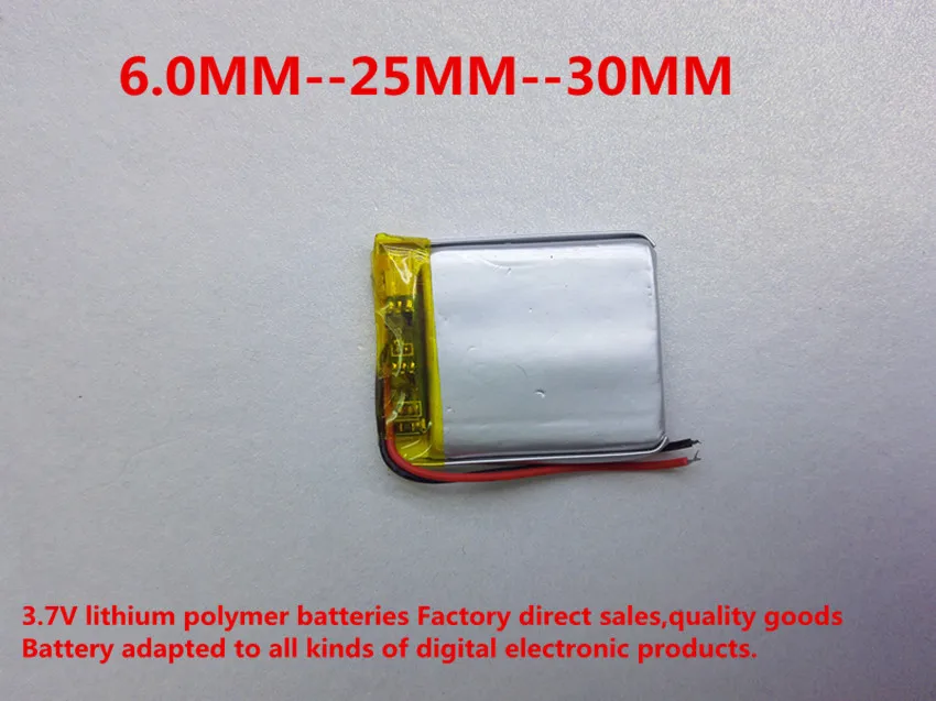 

3.7v 500MAH lithium polymer battery 062530 602530 MP3 MP4 small toys GPS navigation digital products