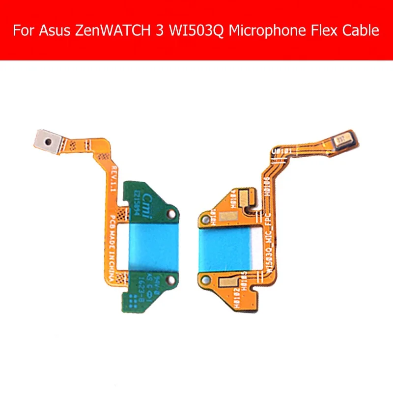 

100% Geniune Smart watch Microphone Flex Cable For Asus ZENWATCH 3 WI503Q_Mic_FPC REV 1.1 PCB Flex cable Smart watch parts