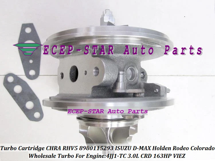 Turbocharger Turbo Cartridge CHRA RHV5 8980115293 VIEZ For ISUZU D-MAX For HOLDEN 3.0L CRD Rodeo Colorado 4JJ1T 4JJ1-TC TD 163HP (5)