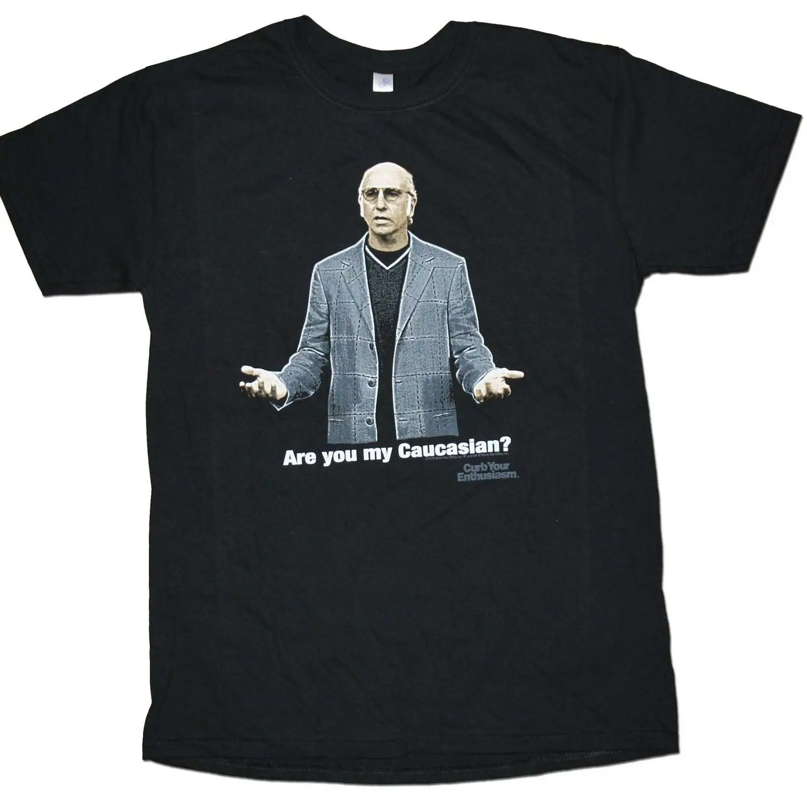 

Curb Your Enthusiasm T Shirt Are You My Caucasian Seinfeld Larry David Official
