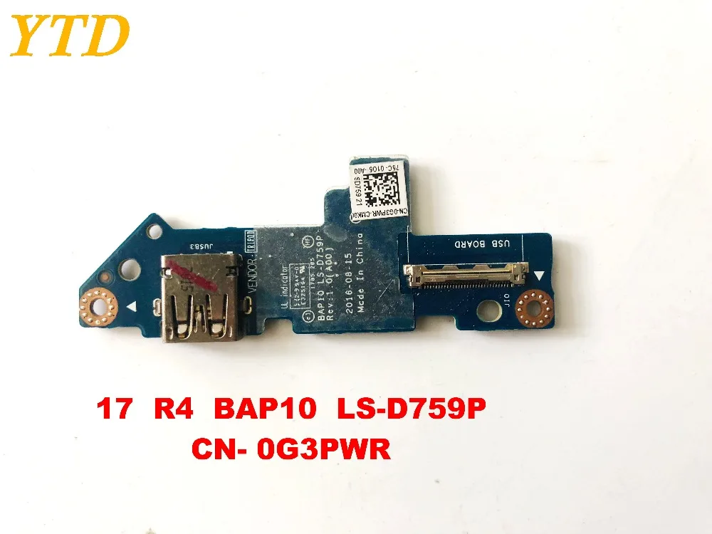 Оригинальная USB-плата для DELL 17 R4 модель BAP10 LS-D759P CN- 0G3PWR протестированная хорошая