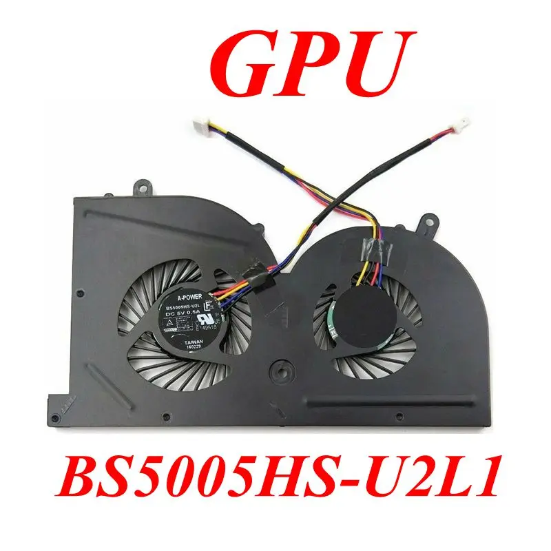 GZEELE جديد مروحة تبريد كمبيوتر محمول ل MSI GS73 GS73VR MS-17B1 GS63VR GS63 الشبح برو CPU BS5005HS-U2F1 GPU BS5005HS-U2L1 برودة