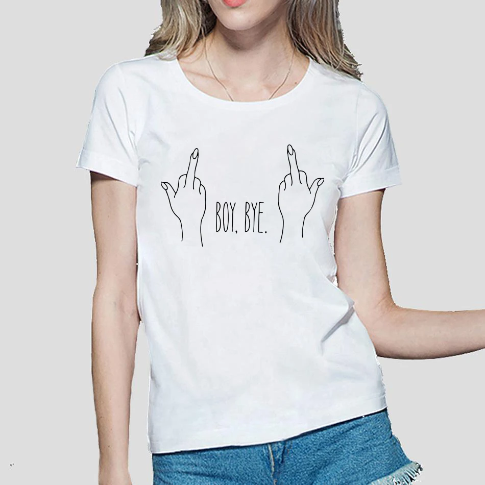 

BOY BYE Letters Printed Women Tops 2019 Summer New Arrival Slim Fit Femme T Shirt Cotton Hip Hop T-Shirt For Girls Cool Tees