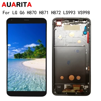 

For LG G6 LGG6 H870 H870DS H871 H872 H873 H870K VS998 LS993 US997 LCD Display Touch panel Screen Digitizer with frame Assembly