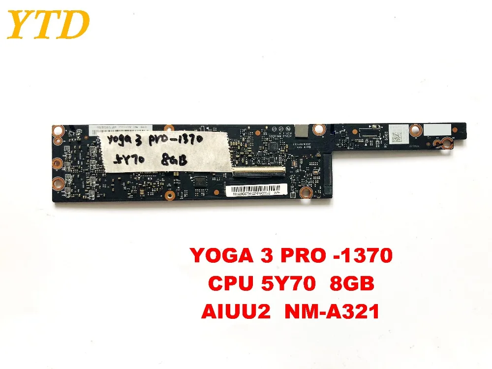 price reduction  Original for Lenovo Yoga 3 pro laptop motherboard YOGA 3 PRO -1370 CPU 5Y70 8GB AIUU2 NM-A321 teste