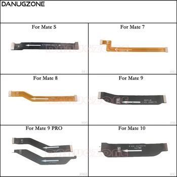 

Main Motherboard Connector LCD Display Flex Cable For Huawei Mate 10 / Mate 9 Pro 9Pro / MATE 8 7 S
