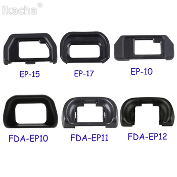 

Camera Protector Eyecup FDA-EP10 FDA-EP11 FDA-EP12 EP-10 EP-15 EP-17 Eye Cup Eyepiece for Sony for Olympus SLR Camera