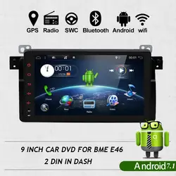 Android 7,1 4 ядра gps навигации 9 дюймовый сенсорный DVD мультимедиа для BMW E46 3 серии/M3 95-05 с BT/RDS/Радио/Canbus