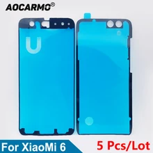 Aocarmo 5 шт./лот для Xiaomi 6 Mi6 ЖК-экран водонепроницаемый клейкая Задняя крышка батареи наклейка клейкая лента