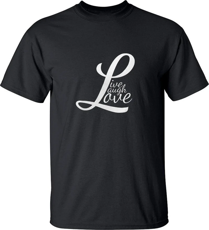 Live Laugh Love Вдохновенный положительный стильный Мода модные Для мужчин футболка |