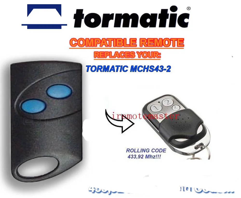 

TORMATIC MCHS43-2 universal remote control replacement Rolling code 433,92mhz