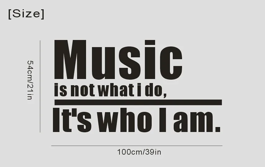 New-2015-MUSIC-IS-NOT-WHAT-I-DO-IT-S-WHO-I-AM-Wall-Lettering-Vinyl (3)