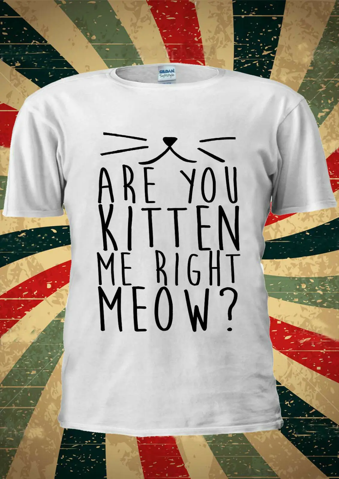Are You Kitten Me Right Meow Cat Tumblr T-shirt Vest Top Men Women Unisex 1881 hip hop funny tee Casual Short Sleeve TEE | Мужская