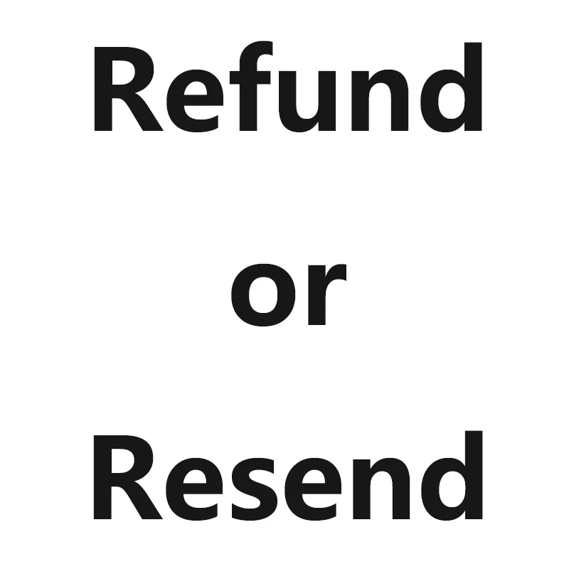 

Only for refund us money, or resend the product to get the guaranteed time, Thank you.