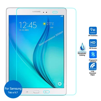 

For Samsung Galaxy Tab A 9.7 Tempered Glass screen Protector 2.5 9h Safety Protective Film On TabA Plus AL As T550 T555 P550
