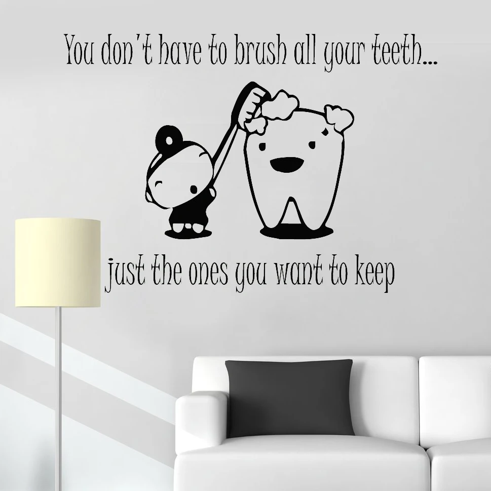 

New Wall Stickers Quote You Don't Have To Brush Vinyl Decal Bathroom Dentist Tooth Decor Wallpapers Teeth Mural Home Decor LC289