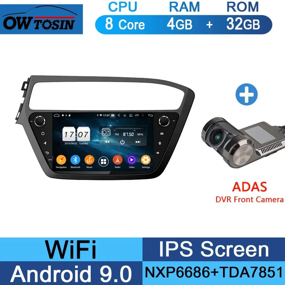 " ips 8Core 4+ 64G Android 9,0 автомобильный мультимедийный плеер для hyundai i20 LHD gps Радио DSP CarPlay Parrot BT - Цвет: 32G Adas Camera