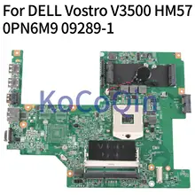 KoCoQin ноутбук материнская плата для Dell Vostro 3500 V3500 материнская плата CN-0PN6M9 0PN6M9 09289-1 HM57
