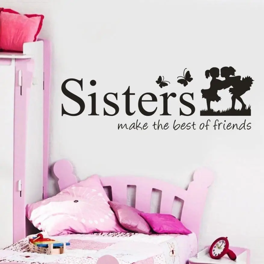 

1 PC Wall Sticker Sisters Wake The Best OF Friends PVC Wall Sticker Home Decor DIY Art Kids Bathroom Wallpaper Sisters Poster