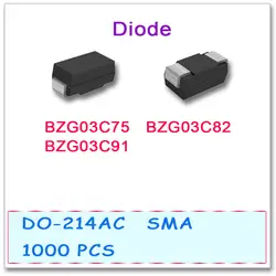 1000 шт. SMA BZG03C75 BZG03C82 BZG03C91 DO-214AC высокое качество BZG03C