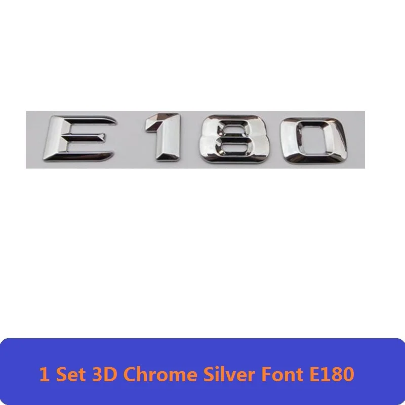 3D Хром е класс W212 W213 эмблема E200 E300 E320 E350 буква авто наклейка значок для автомобиля Логотип Эмблема Для Mersedes Mercedes Benz AMG - Цвет: E180