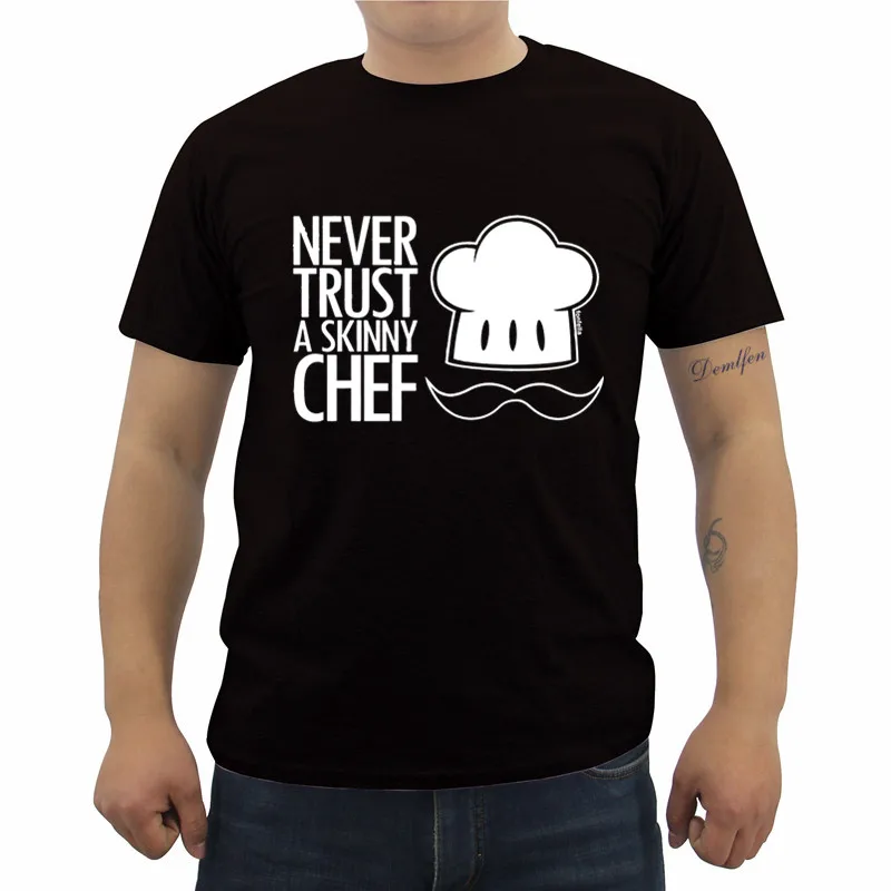 Never Trust A Skinny Chef T shirt Kitchen Cook Shirt Funny Birthday