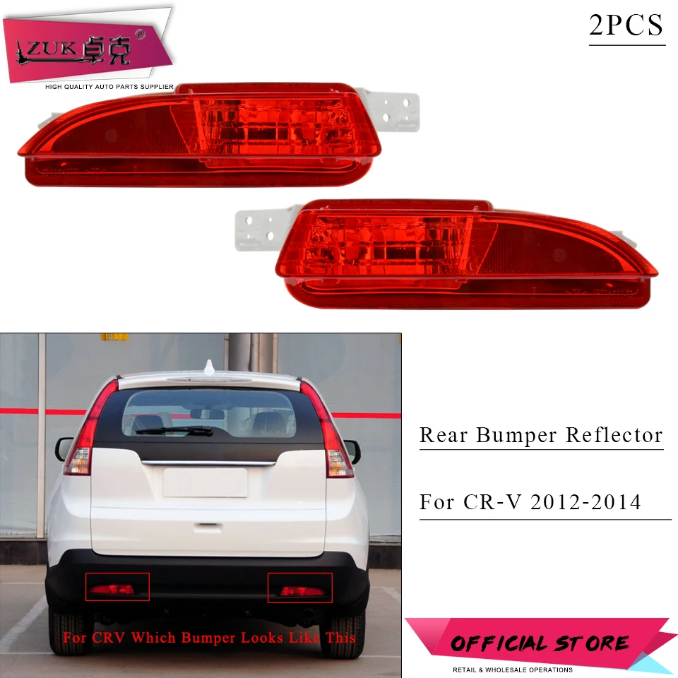 

ZUK 2PCS Rear Bumper Fog Light Reflector Lamp For HONDA CRV 2012 2013 2014 Rear Foglight Foglamp OE# 34550-T0A-H01 34500-T0A-H01