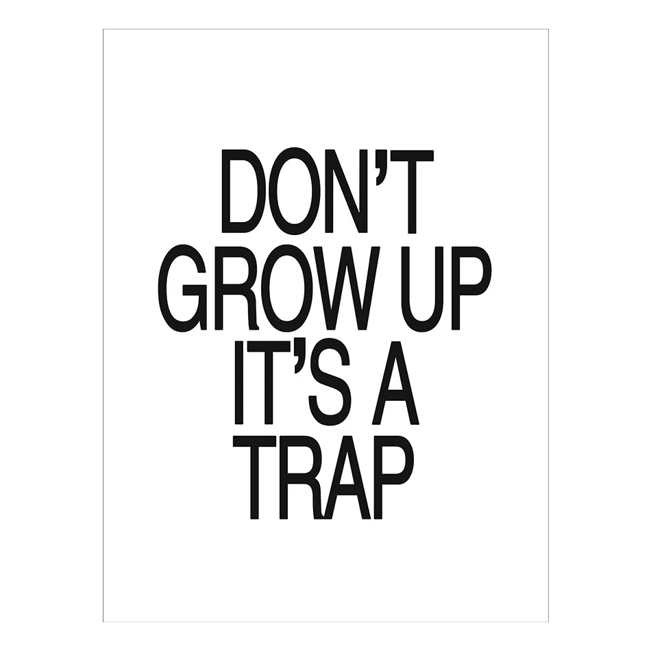 w22 wall poster don t grow up it s a trap quote canvas art print
