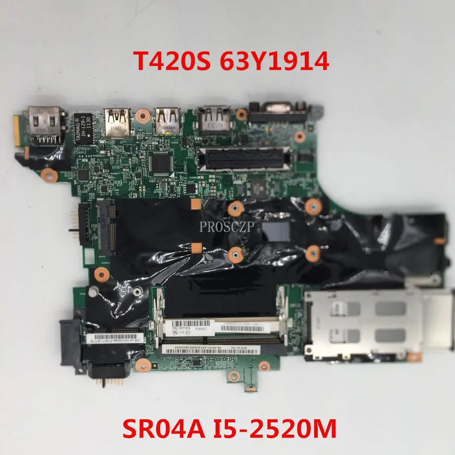 Для thinkpad T420S материнская плата для ноутбука 63Y1914 H0223-4 48.4KF58.041 с SR04A I5-2520M процессор работает хорошо