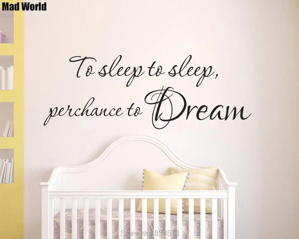 Mad World To Sleep To Sleep perchance to Dream Wall Art Stickers Wall