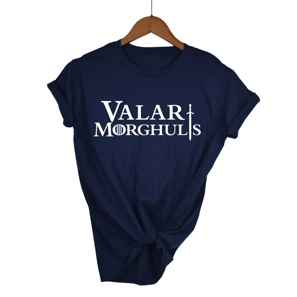 

Game of Thrones Valar Morghulis T Shirt Women T-Shirt Cotton Tshirt Clothing Summer Top GOT Tee Plus Size