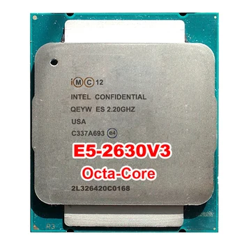 

SERVER PROCESSOR CPU Xeon E5-2630v3 ES QS Engineer sample QEYW 2.2GHz E5 V3 2630V3 LAG2011 8 octa core octa-core 16 thread 85W
