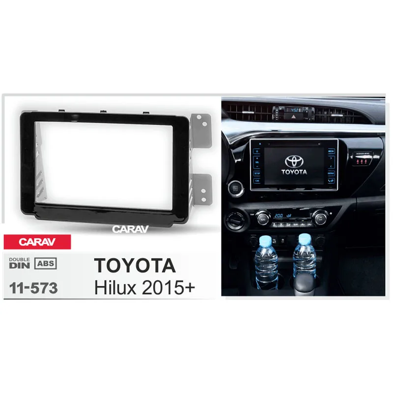 

CARAV 11-573 Car Radio Fascia Panel for TOYOTA Hilux 2015+Stereo Fascia Dash CD Trim Installation Kit