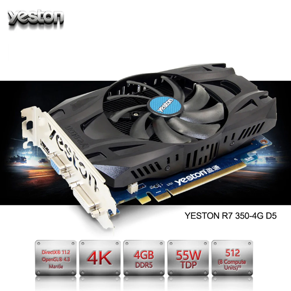 Yeston Tarjetas Radeon R7 350 GPU 4 GB GDDR5 Gráficos 128bit juegos De  ordenador De Escritorio PC soporte de Vídeo para VGA/DVI/HDMI PCI-E X16 3.0  - AliExpress