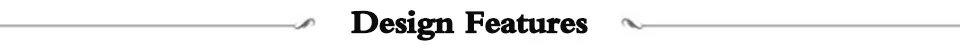 Design Features